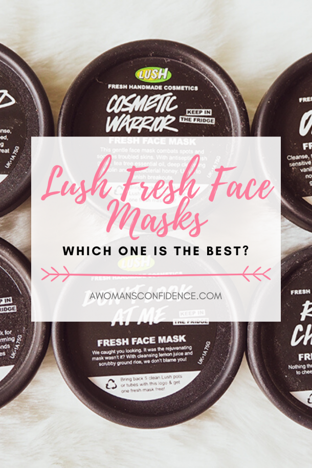 Which Lush Fresh Face Mask is the best? A Woman's Confidence