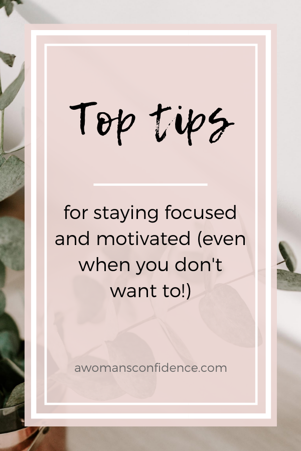 Top tips for staying focused & motivated image