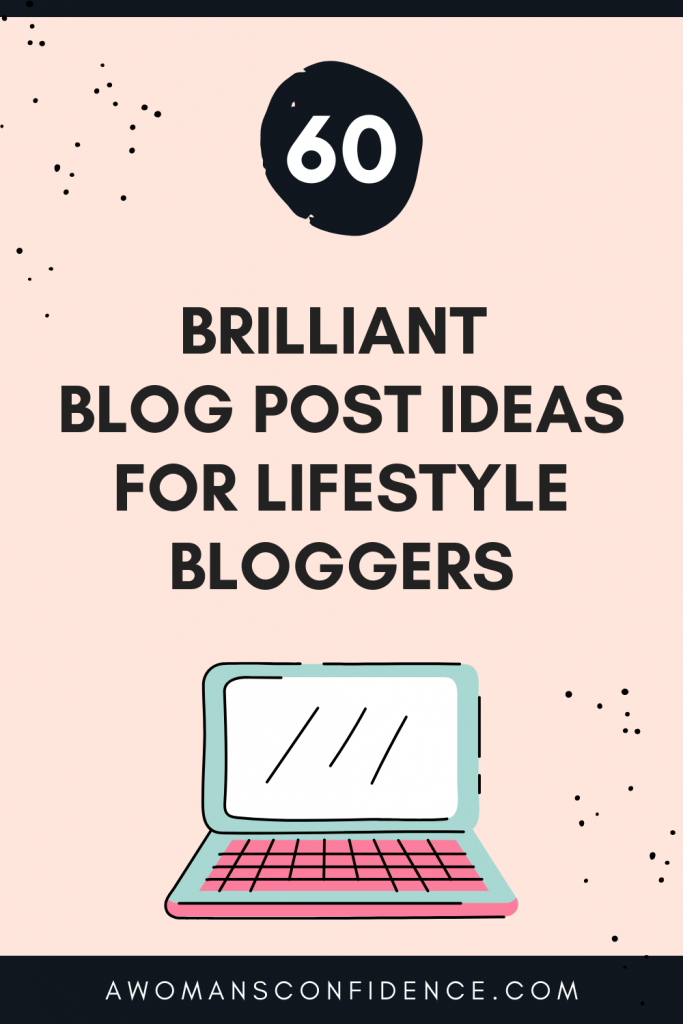 60 ideas brillantes de publicaciones de blog para la imagen de los bloggers de estilo de vida