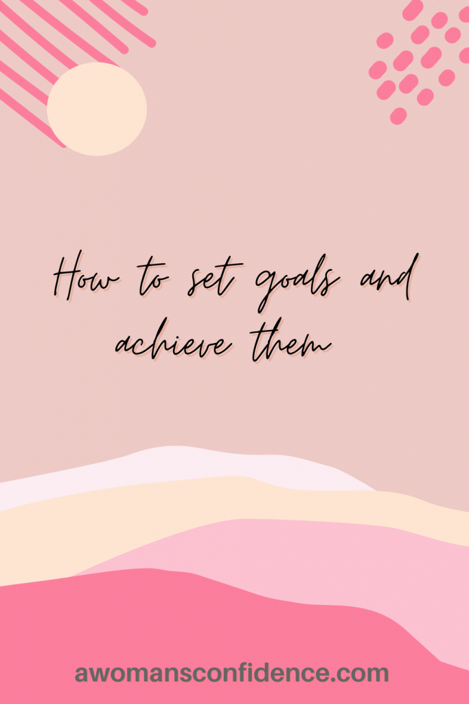 How to set goals and achieve them Pinterest graphic