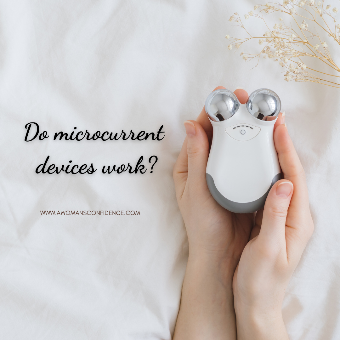 Do microcurrent devices work? - A Woman's Confidence